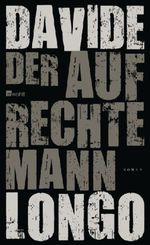 Davide Longo: Der aufrechte Mann, Buch