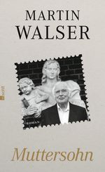 Martin Walser: Muttersohn, Buch
