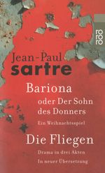 Jean-Paul Sartre: Bariona oder Der Sohn des Donners / Die Fliegen, Buch