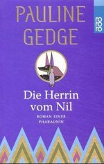 Pauline Gedge: Die Herrin vom Nil, Buch