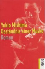 Yukio Mishima: Geständnis einer Maske, Buch