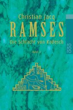 Christian Jacq: Ramses 3. Die Schlacht von Kadesch, Buch