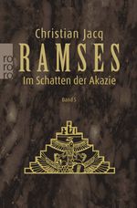 Christian Jacq: Ramses 5. Im Schatten der Akazie, Buch