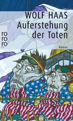 Wolf Haas: Auferstehung der Toten, Buch