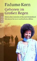 Fadumo Korn: Geboren im Großen Regen, Buch