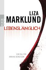 Liza Marklund: Lebenslänglich, Buch