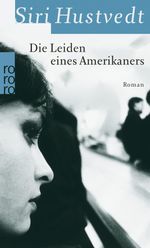 Siri Hustvedt: Die Leiden eines Amerikaners, Buch