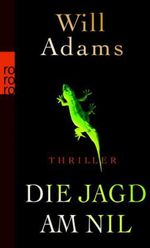 Will Adams: Die Jagd am Nil, Buch