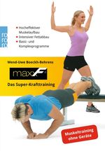 Wend-Uwe Boeckh-Behrens: MaxxF. Das Super-Krafttraining, Buch