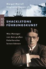 Margot Morrell: Shackletons Führungskunst, Buch