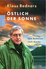 Klaus Bednarz: Östlich der Sonne, Buch