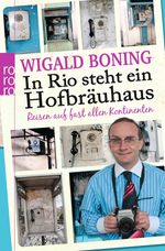 Wigald Boning: In Rio steht ein Hofbräuhaus, Buch