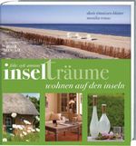 Doris Tönnissen Blatter; Monika Remus: Inselträume Föhr/Sylt/Amrum, Buch
