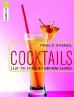 Franz Brandl: Cocktails, Buch