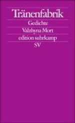 Valzhyna Mort: Tränenfabrik, Buch