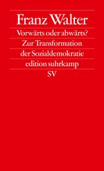 Franz Walter: Vorwärts oder abwärts?, Buch