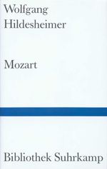Wolfgang Hildesheimer: Mozart, Buch