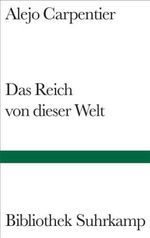 Alejo Carpentier: Das Reich von dieser Welt, Buch