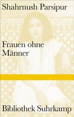 Shahrnush Parsipur: Frauen ohne Männer, Buch