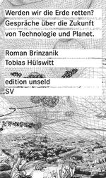 Roman Brinzanik: Werden wir die Erde retten?, Buch