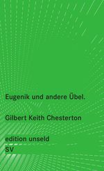 Gilbert K. Chesterton: Eugenik und andere Übel, Buch
