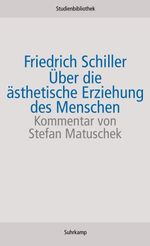 Friedrich von Schiller: Über die ästhetische Erziehung des Menschen, Buch