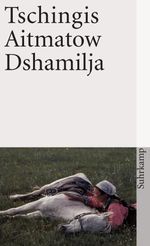 Tschingis Aitmatow: Dshamilja, Buch