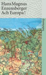 Hans M. Enzensberger: Ach Europa!, Buch