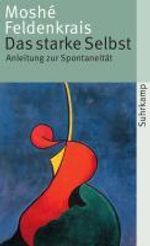 Moshé Feldenkrais: Das starke Selbst, Buch