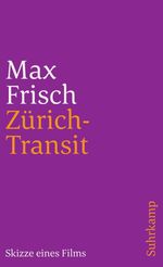 Max Frisch: Zürich-Transit, Buch