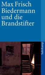 Max Frisch: Biedermann und die Brandstifter, Buch