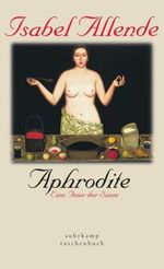 Isabel Allende: Aphrodite, Buch