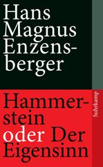 Hans M. Enzensberger: Hammerstein oder Der Eigensinn, Buch