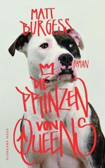 Matt Burgess: Die Prinzen von Queens, Buch