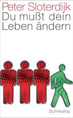 Peter Sloterdijk: Du mußt dein Leben ändern, Buch