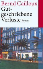 Bernd Cailloux: Gutgeschriebene Verluste, Buch