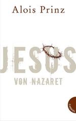 Alois Prinz: Jesus von Nazaret, Buch