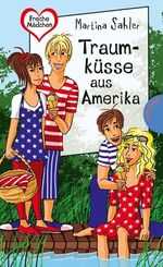 Martina Sahler: Traumküsse aus Amerika, Buch
