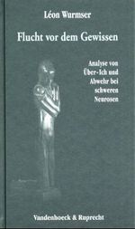 Léon Wurmser: Flucht vor dem Gewissen, Buch