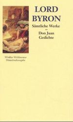 George G. N. Lord Byron: Don Juan / Gedichte, Buch