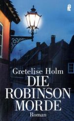 Gretelise Holm: Die Robinson-Morde, Buch