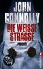John Connolly: Die weiße Straße, Buch