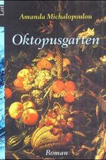 Amanda Michalopoulou: Oktopusgarten, Buch