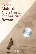 Kader Abdolah: Das Haus an der Moschee, Buch