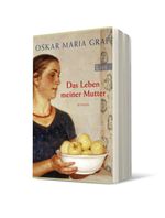 Oskar M. Graf: Das Leben meiner Mutter, Buch