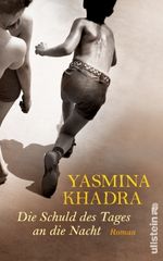 Yasmina Khadra: Die Schuld des Tages an die Nacht, Buch