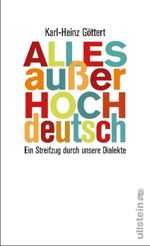 Karl-Heinz Göttert: Alles außer Hochdeutsch, Buch