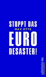 Max Otte: Stoppt das Euro-Desaster!, Buch