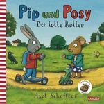 Axel Scheffler: Pip & Posy. Der tolle Roller, Buch