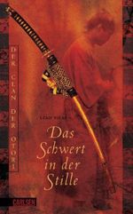 Lian Hearn: Der Clan der Otori 01. Das Schwert in der Stille, Buch